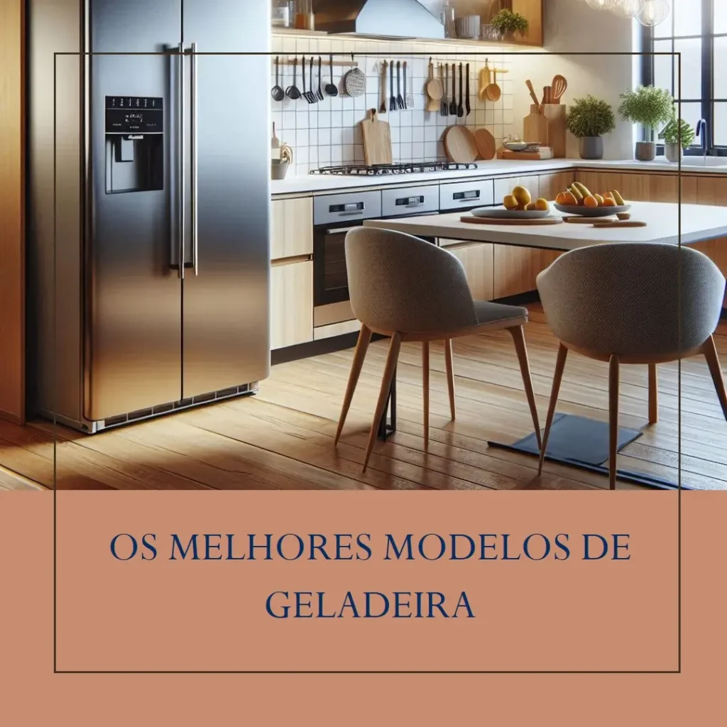 Os 5 Melhores Modelos de Geladeira Inverse 573 Litros Brastemp