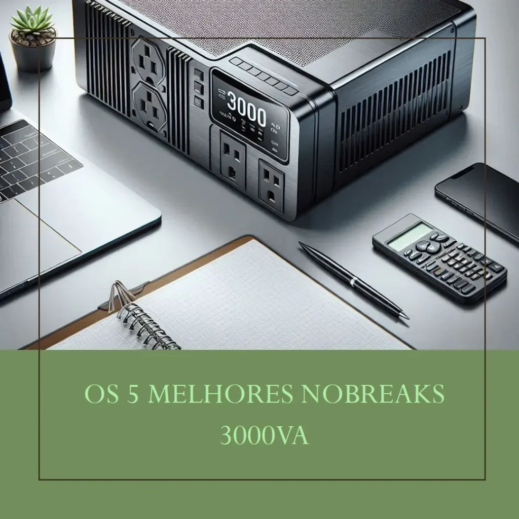 5 Melhores Modelos de nobreak 3000va intelbras
