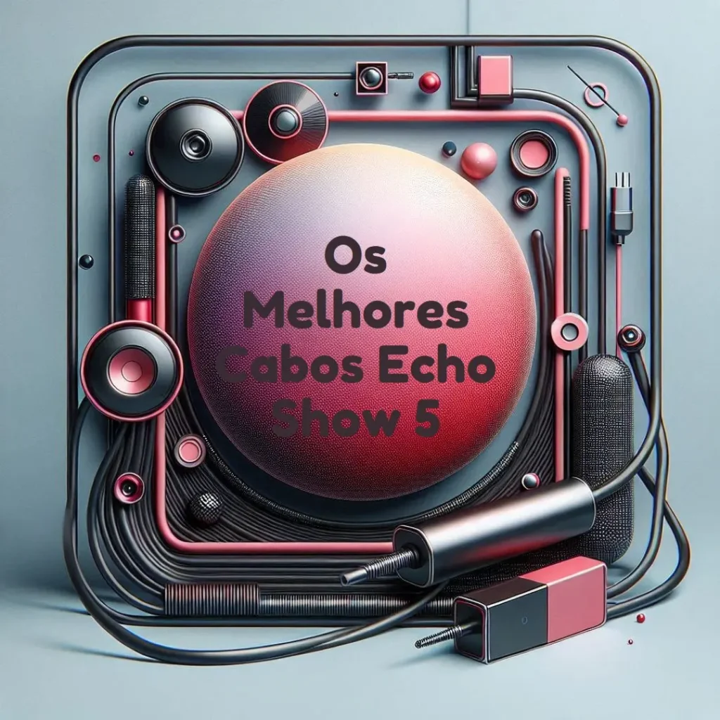 Os 5 Principais Modelos de cabo Echo Show 5