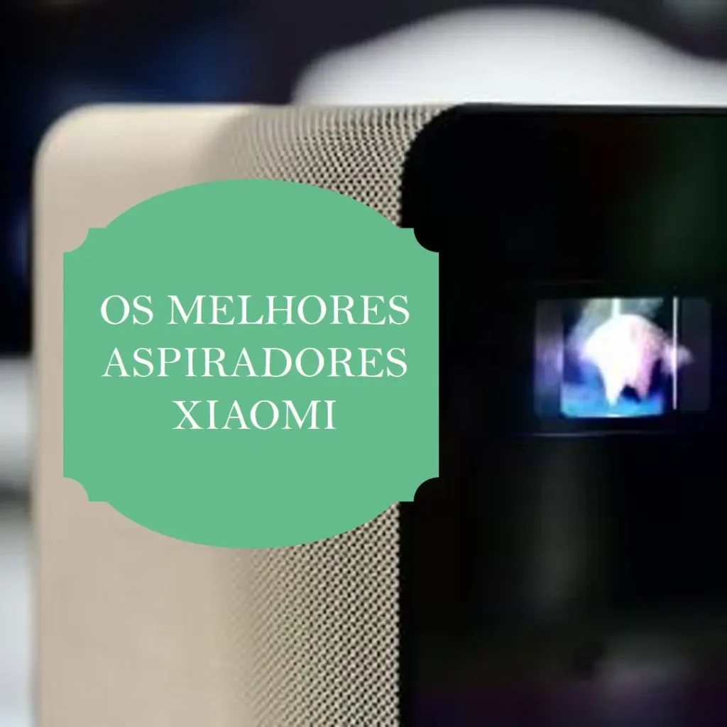 Melhores 5 aspirador da Xiaomi