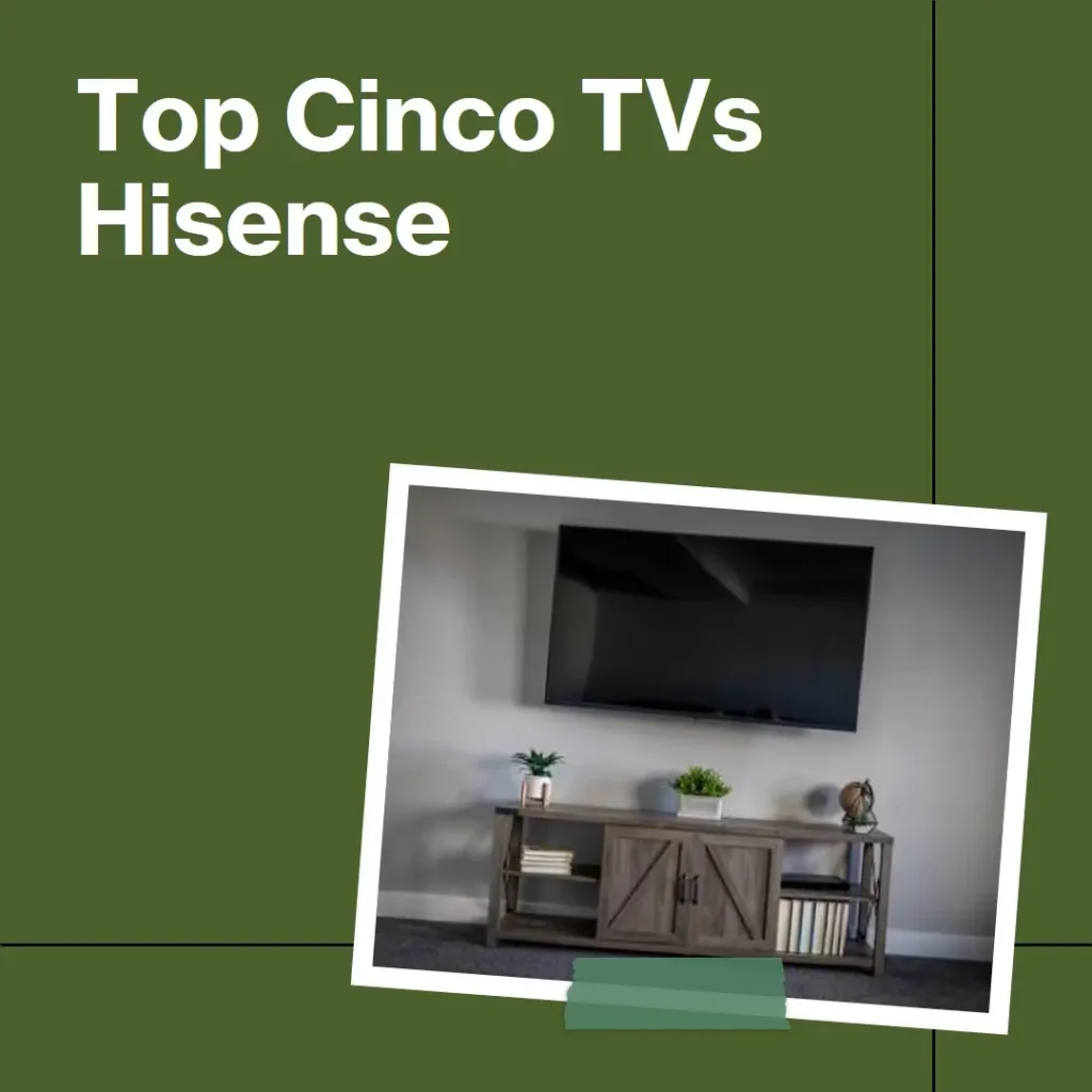 Top Cinco Hisense smart TV