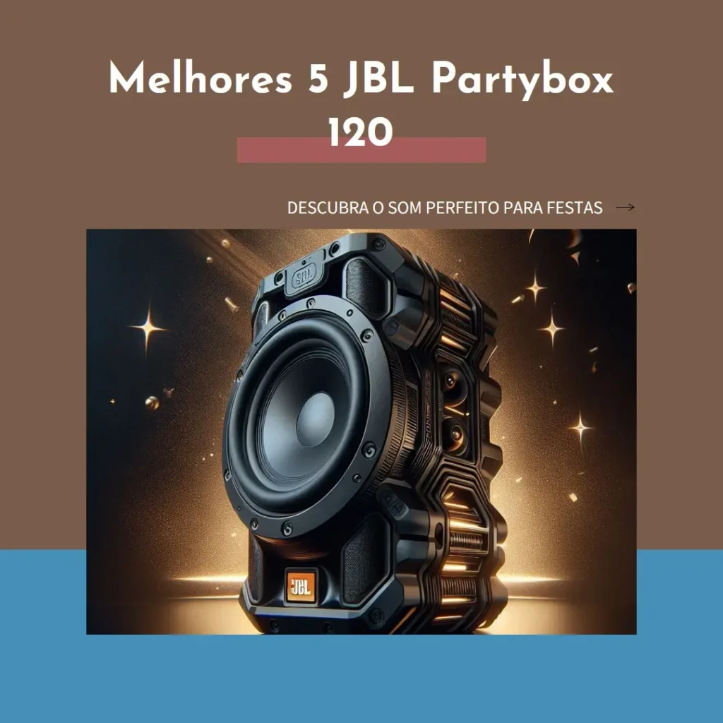 Melhores 5 JBL partybox 120