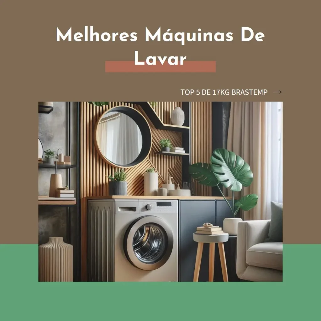 Melhores 5 Maquina De Lavar 17Kg Brastemp