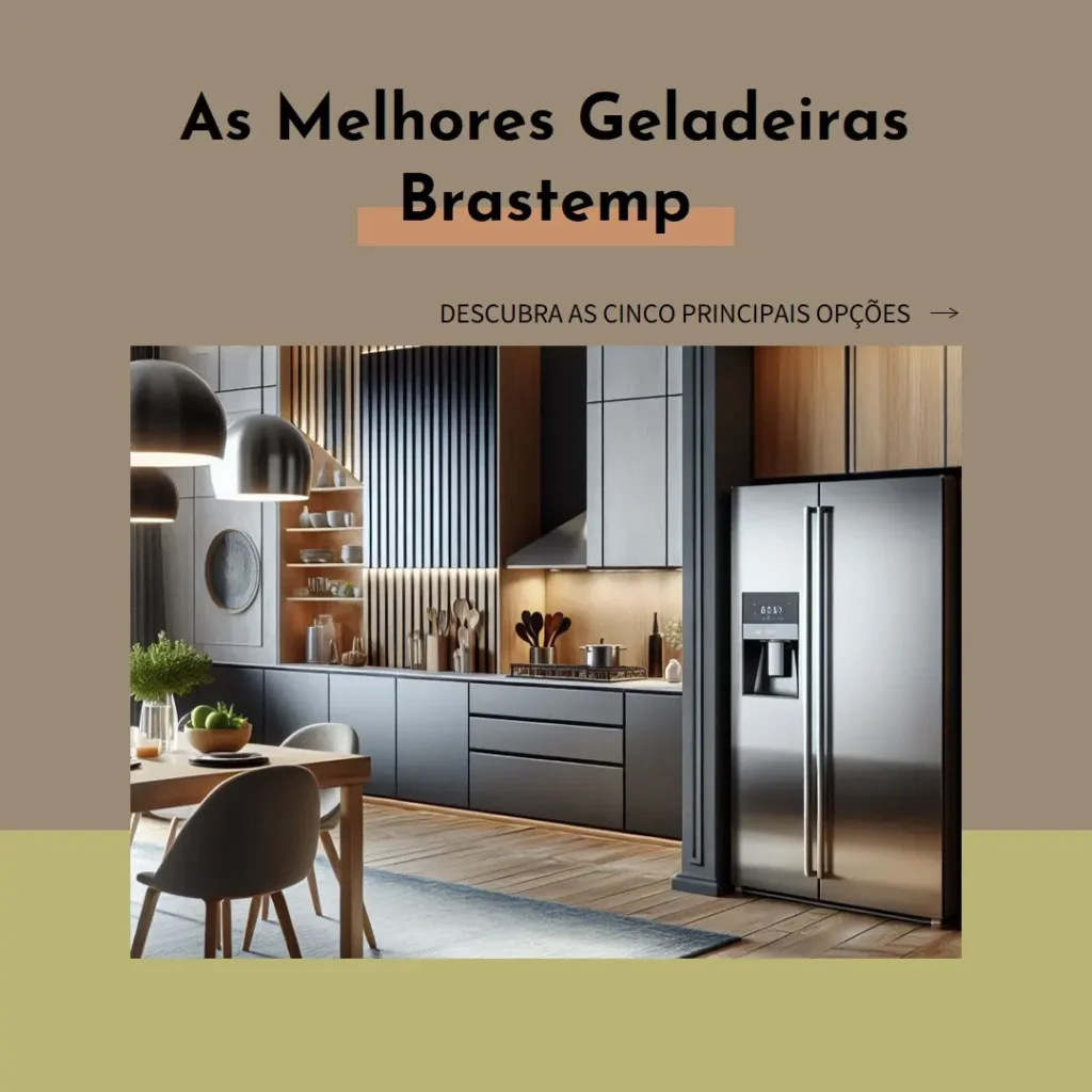 Principais Cinco geladeiras brastemp inox