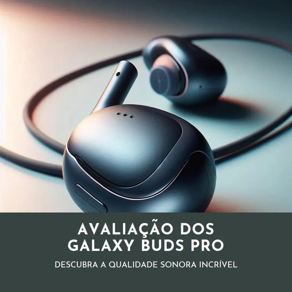 Samsung Galaxy Buds3 Pro: Fones de Ouvido sem Fio com Cancelamento de Ruído Inteligente