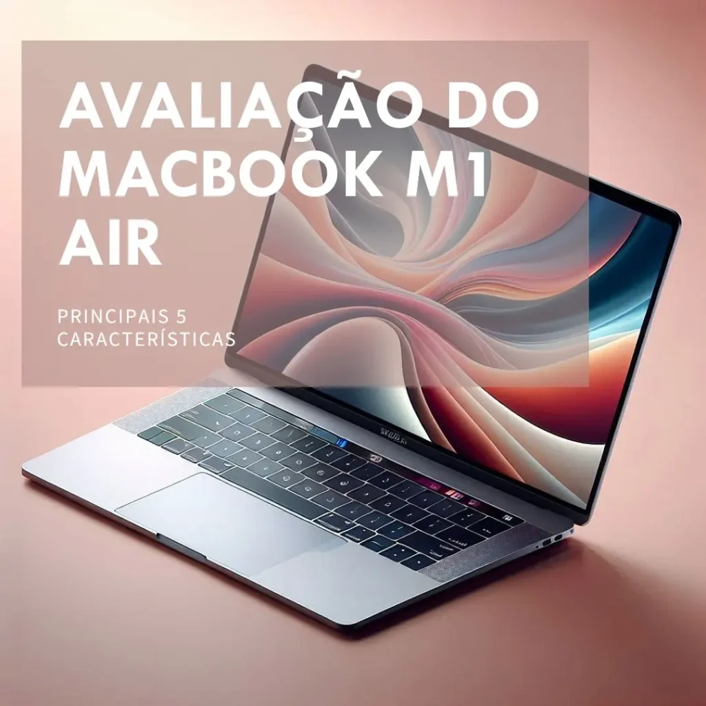 Principais 5 MacBook m1 air