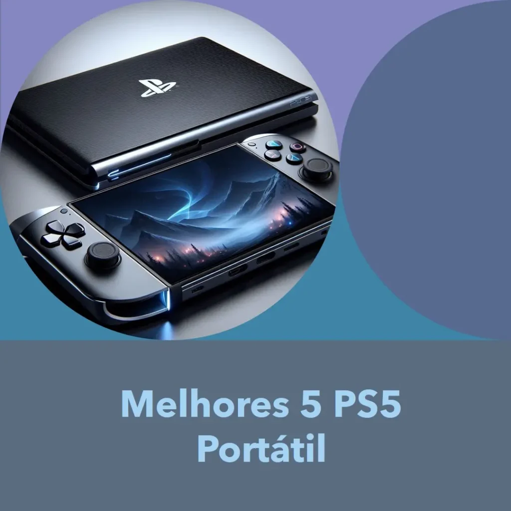 Melhores 5 ps5 portátil