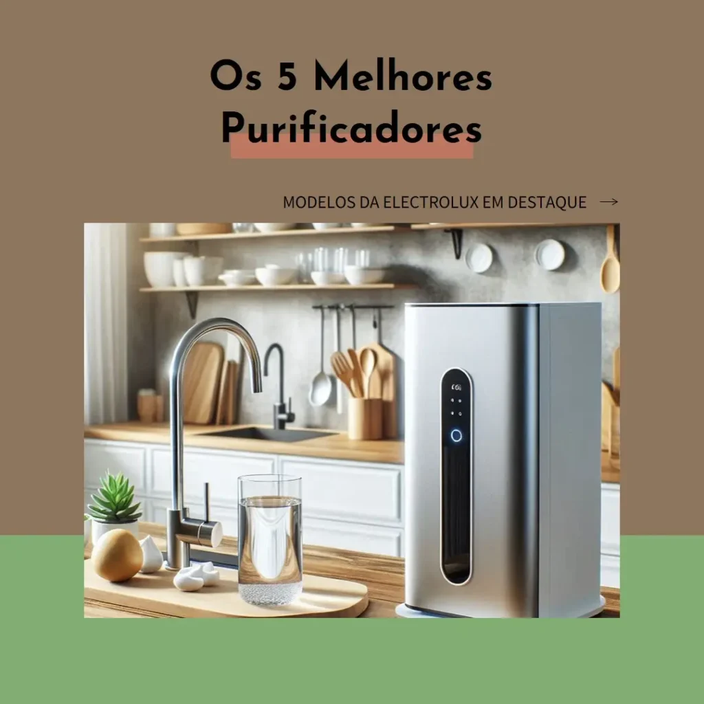 5 Melhores Modelos de purificador de água da electrolux