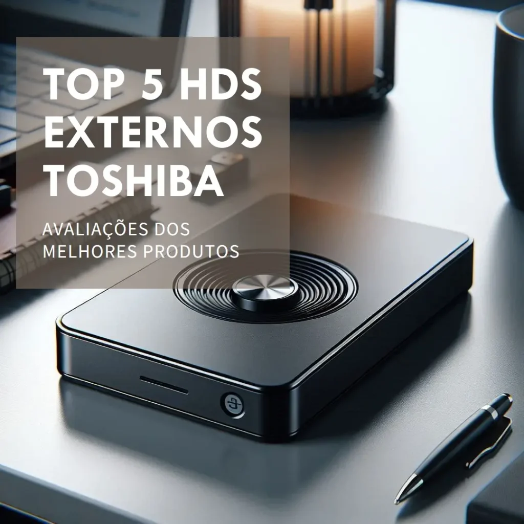 Top 5 Opções de hd Toshiba externo