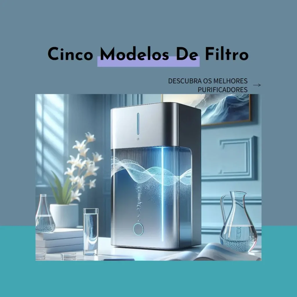 Cinco Principais Modelos de filtro purificador electrolux