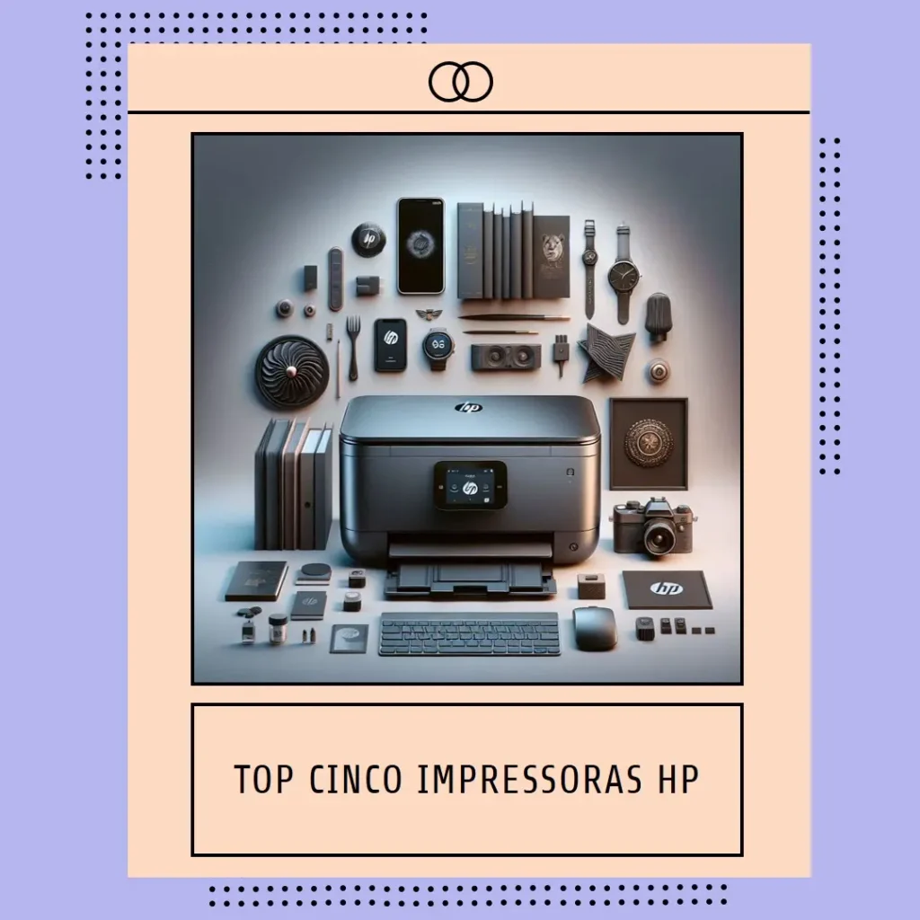 Top Cinco Modelos de impressora HP deskjet multifuncional