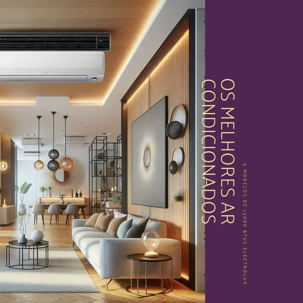 Os 5 Melhores Modelos de ar condicionado split 12000 btus Electrolux inverter