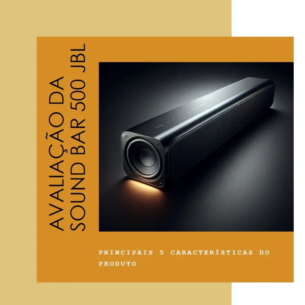 Principais 5 sound bar 500 JBL