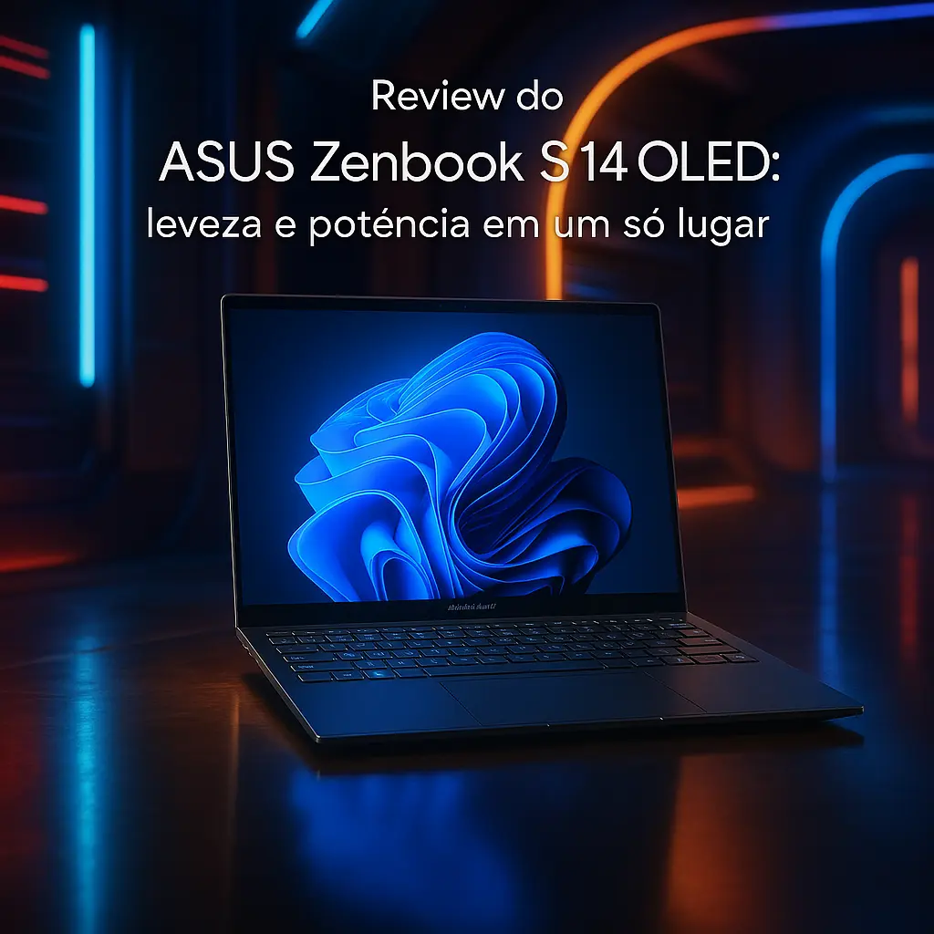 ASUS Zenbook S 14 OLED: leveza e potência em um só lugar