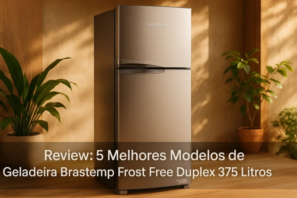 5 Melhores Modelos de geladeira Brastemp frost free duplex 375 litros