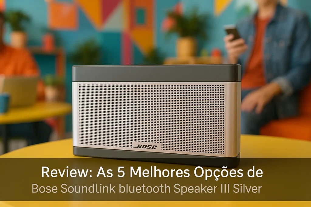 As 5 Melhores Opções de Bose soundlink bluetooth speaker iii silver