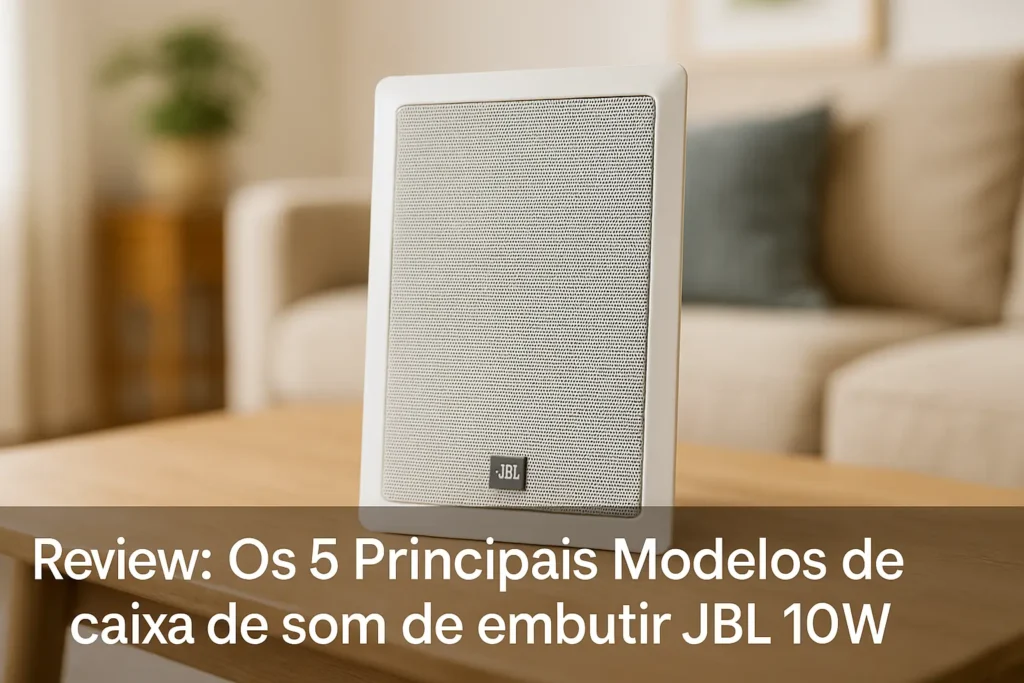 Os 5 Principais Modelos de caixa de som de embutir JBL 10w