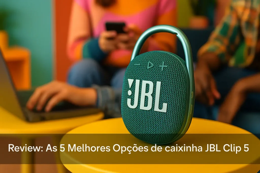 As 5 Melhores Opções de cAIxinha JBL clip 5