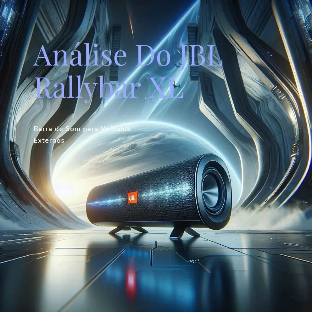 JBL Rallybar XL: Barra de Som para Veículos Externos com 300W, Bluetooth e IP66