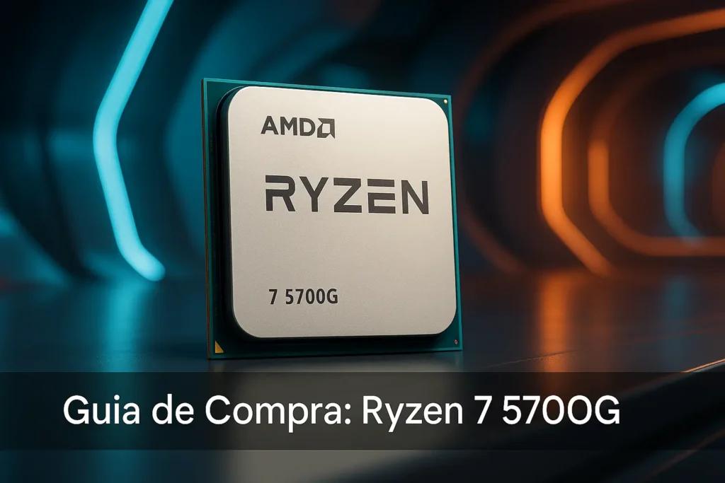Guia de Compra: 5 Melhores Ryzen 7 5700G Recomendados por Especialistas