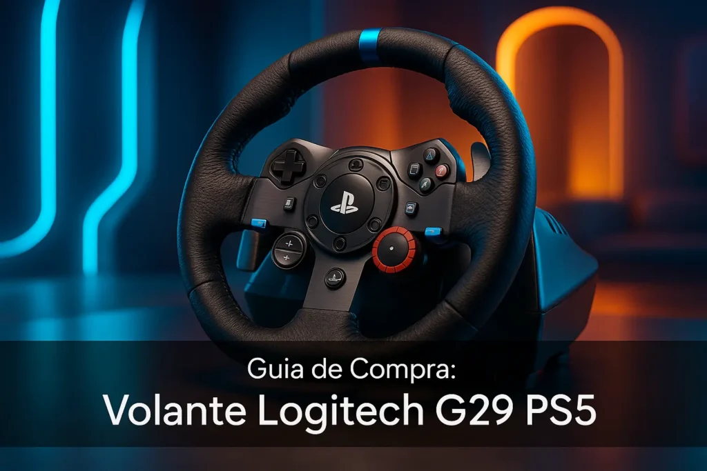 Guia de Compra: 5 Melhores Volantes Logitech G29 para PS5