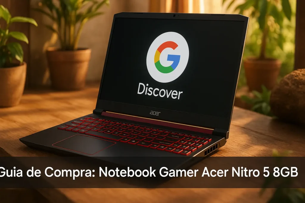 5 Melhores Notebook Gamer Acer Nitro 5 8GB com Melhor Desempenho e Avaliação
