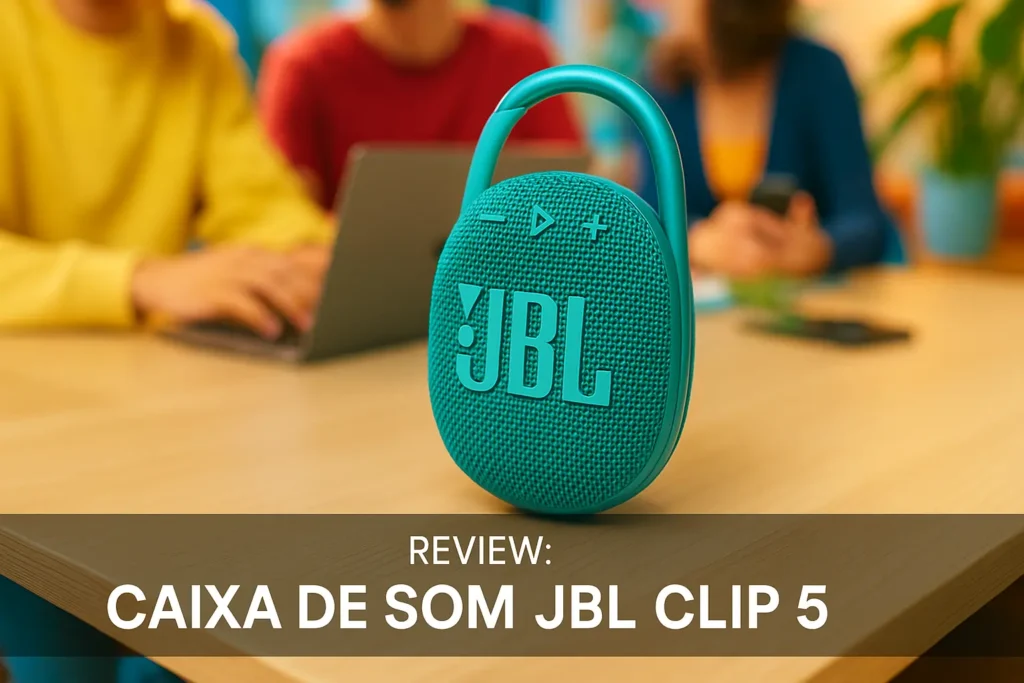 JBL Clip 5: ainda vale o custo?