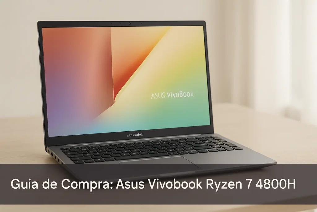 5 Melhores Asus Vivobook Ryzen 7 4800H para Comprar
