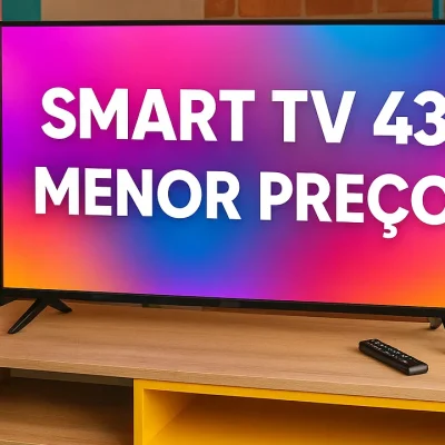 5 Melhores Smart TVs 43" de Menor Preço em 2025